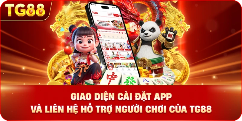 Giao diện cài đặt app và liên hệ hỗ trợ người chơi 24/7 của TG88